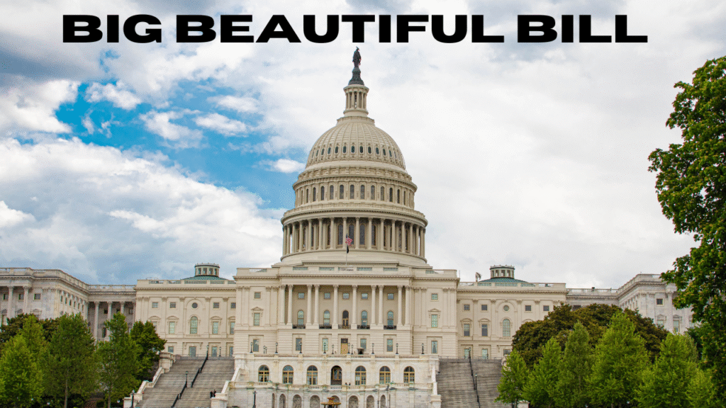 Big Beautiful Bill explained