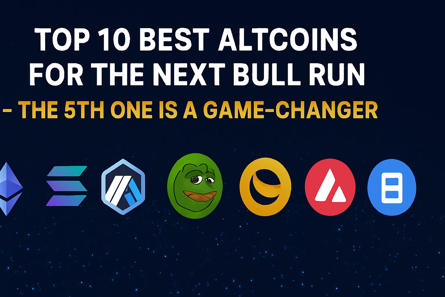 Best Altcoins for the Next Bull Run