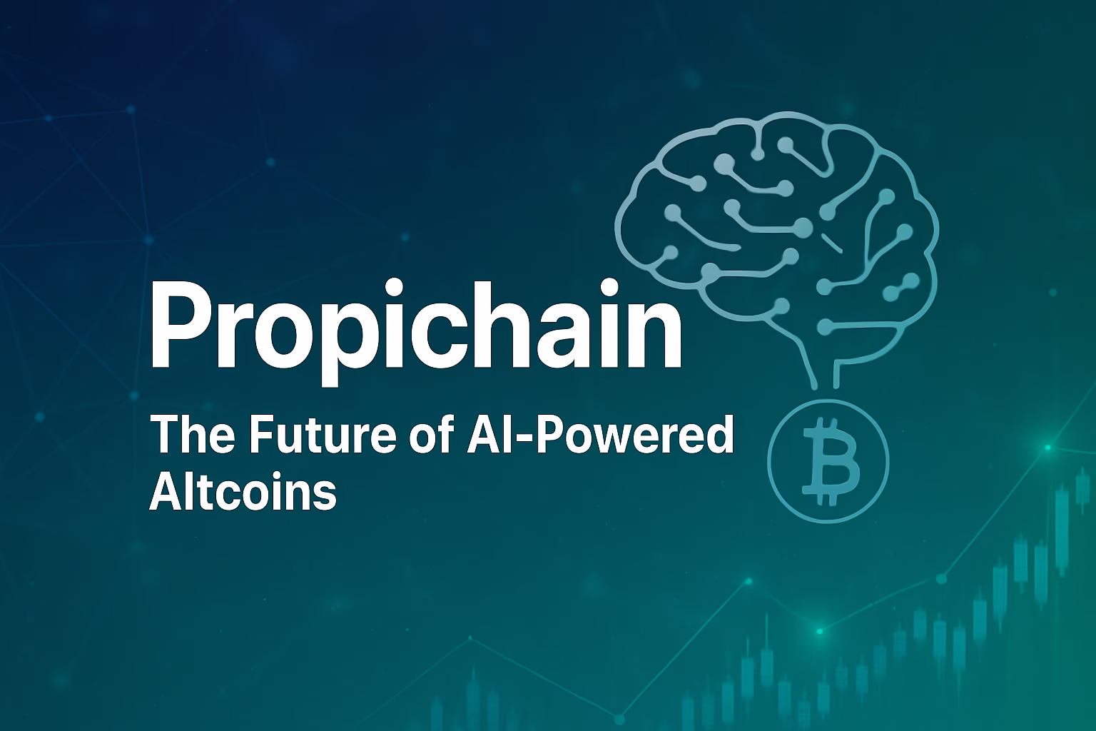 🔥 AI-Powered Altcoin Propichain: The Future of Intelligent Crypto Investments #1
