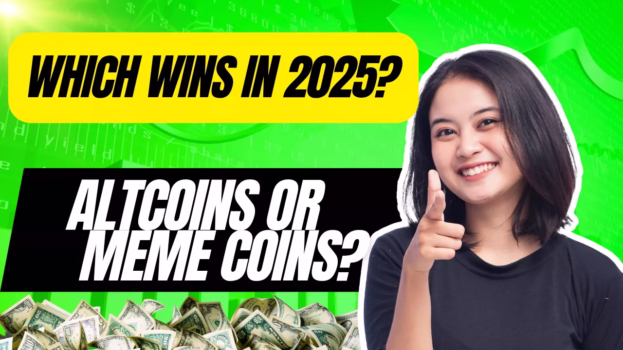 Altcoins vs Meme Coins 2025 – Which One Deserves Your Money?