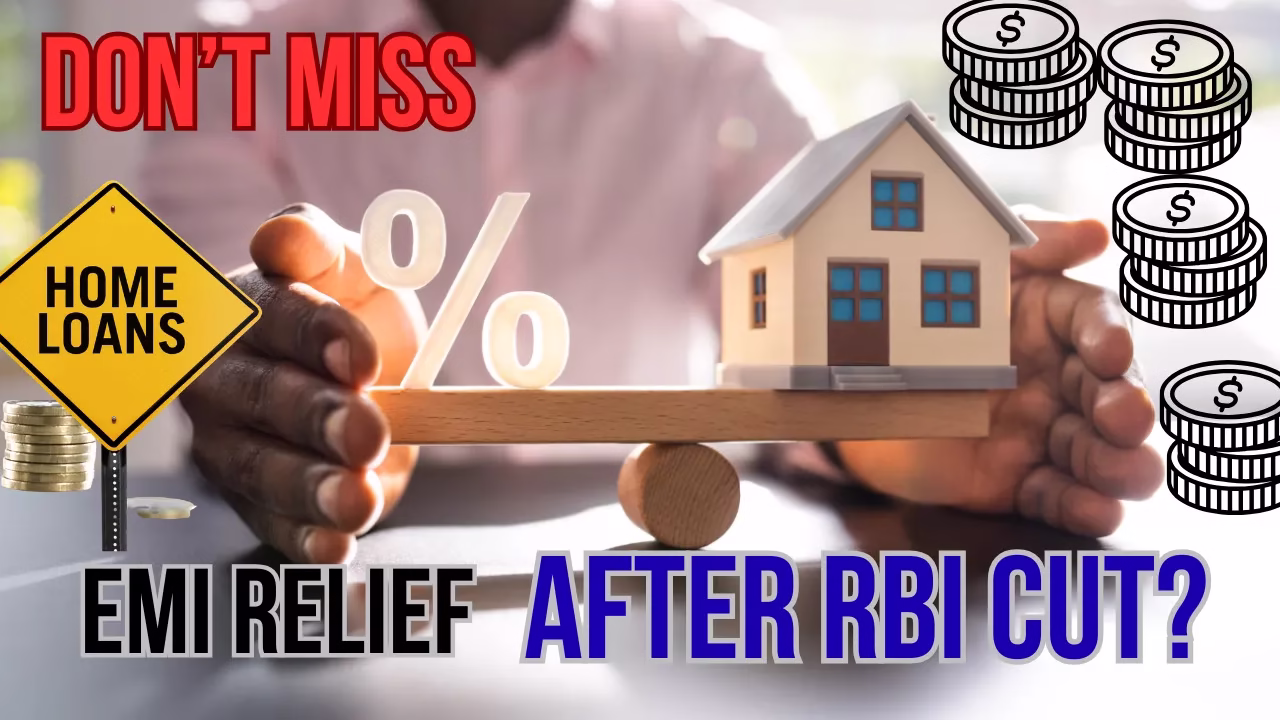 How Will RBI Rate Cut Affect Home Loan EMI – Big Relief Ahead?
